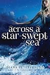 Across a Star-Swept Sea by Diana Peterfreund