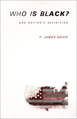 Who Is Black? by F. James Davis