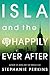 Isla and the Happily Ever After (Anna and the French Kiss, #3)