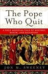 The Pope Who Quit...