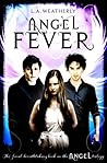 Angel Fever by L.A. Weatherly