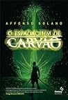 O Espadachim de Carvão by Affonso Solano