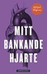 Mitt Bankande Hjarte by Alf Kjetil Walgermo