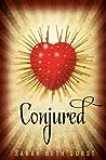 Conjured by Sarah Beth Durst