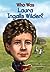 Who Was Laura Ingalls Wilder?