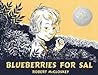 Blueberries for Sal by Robert McCloskey