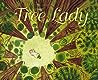 The Tree Lady by H. Joseph Hopkins