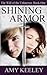 Shining Armor (The Will of the Unknown, #1)