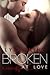 Broken at Love by Lyla Payne