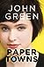 Paper Towns by John Green