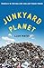 Junkyard Planet: Travels in the Billion-Dollar Trash Trade