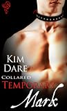 Temporary Mark by Kim Dare