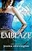 Emblaze by Jessica Shirvington