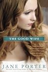 The Good Wife by Jane Porter