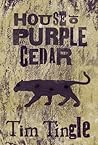 House of Purple Cedar by Tim Tingle