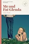 Me and Fat Glenda by Lila Perl