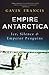 Empire Antarctica: Ice, Silence, and Emperor Penguins