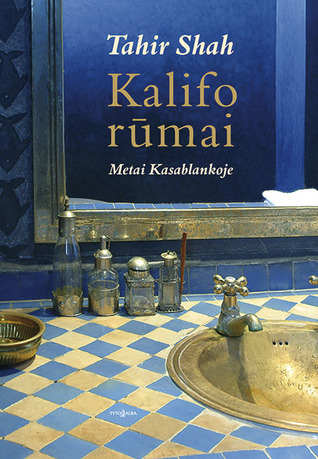 Kalifo rūmai by Tahir Shah