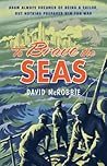 To Brave the Seas A Boy At War by David McRobbie