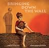 Bringing Down the Wall by David P. Reiter