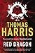 Red Dragon (Hannibal Lecter, #1) by Thomas Harris