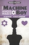 The Machine Who Was Also a Boy by Mike McRae