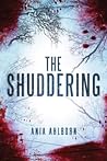 The Shuddering by Ania Ahlborn