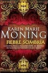 Fiebre sombría by Karen Marie Moning