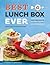 Best Lunch Box Ever: Ideas and Recipes for School Lunches Kids Will Love