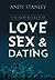 The New Rules for Love, Sex, and Dating