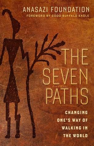 The Seven Paths by Anasazi Foundation