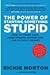 The Power of Starting Something Stupid: How to Crush Fear, Make Dreams Happen, and Live without Regret