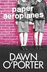 Paper Aeroplanes (Paper Aeroplanes, #1)