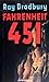 Fahrenheit 451 by Ray Bradbury