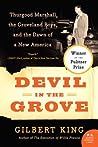 Devil in the Grove by Gilbert King