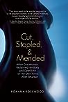 Cut, Stapled, and Mended by Roanna Rosewood