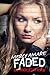 Faded (Rock Star Trilogy, #2)