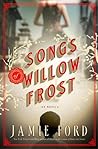 Songs of Willow Frost by Jamie Ford