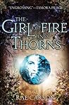 The Girl of Fire and Thorns by Rae Carson