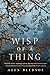 Wisp of a Thing (Tufa, #2)