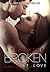 Broken at Love (Whitman University, #1)