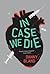 In Case We Die by Danny Bland