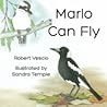 Marlo Can Fly by Robert Vescio