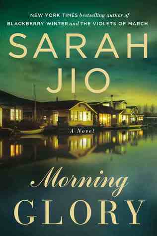 Morning Glory by Sarah Jio