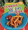 Terrific Veggies on the Side by Kari Cornell