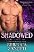 Shadowed (Dark Protectors, #6)