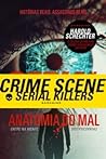 Serial Killers, Anatomia do Mal by Harold Schechter