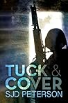 Tuck & Cover by S.J.D. Peterson