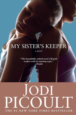 My Sister’s Keeper by Jodi Picoult