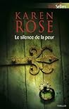 Le Silence de la peur by Karen      Rose